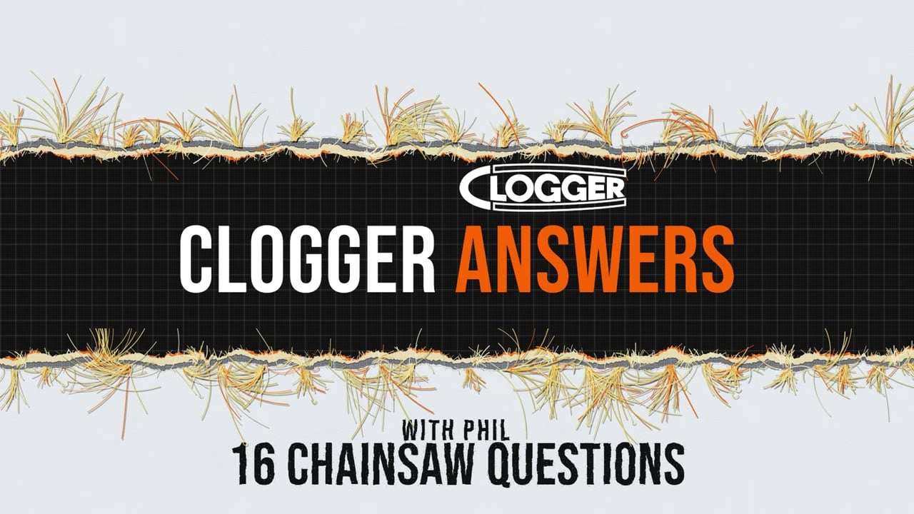 Clogger Answers with Phil, episode 1 title card: 16 chainsaw questions